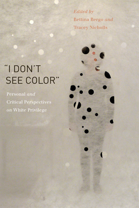 Book “I Don’t See Color”: Personal and Critical Perspectives on White Privilege free