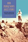 Book Our Indigenous Ancestors free