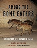 Book Among the Bone Eaters: Encounters with Hyenas in Harar (Animalibus) free