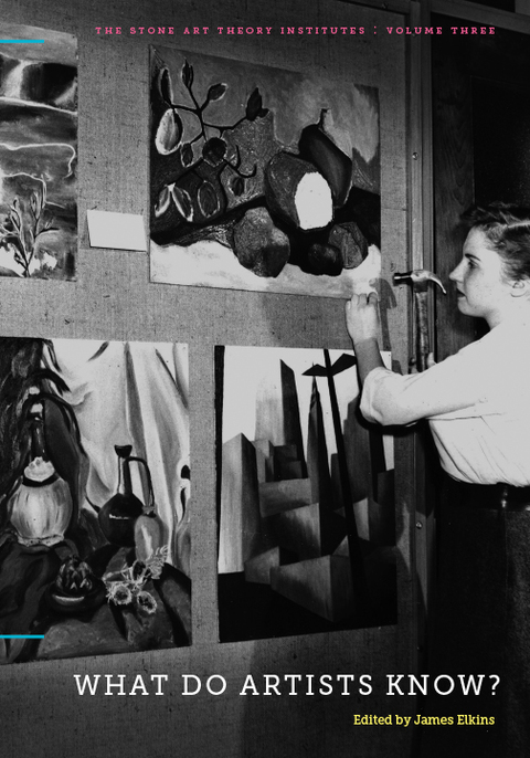 Book What Do Artists Know? (The Stone Art Theory Institutes Book 3) free