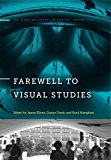 Book Farewell to Visual Studies (The Stone Art Theory Institutes) free