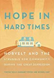 Book Hope in Hard Times: Norvelt and the Struggle for Community During the Great Depression free