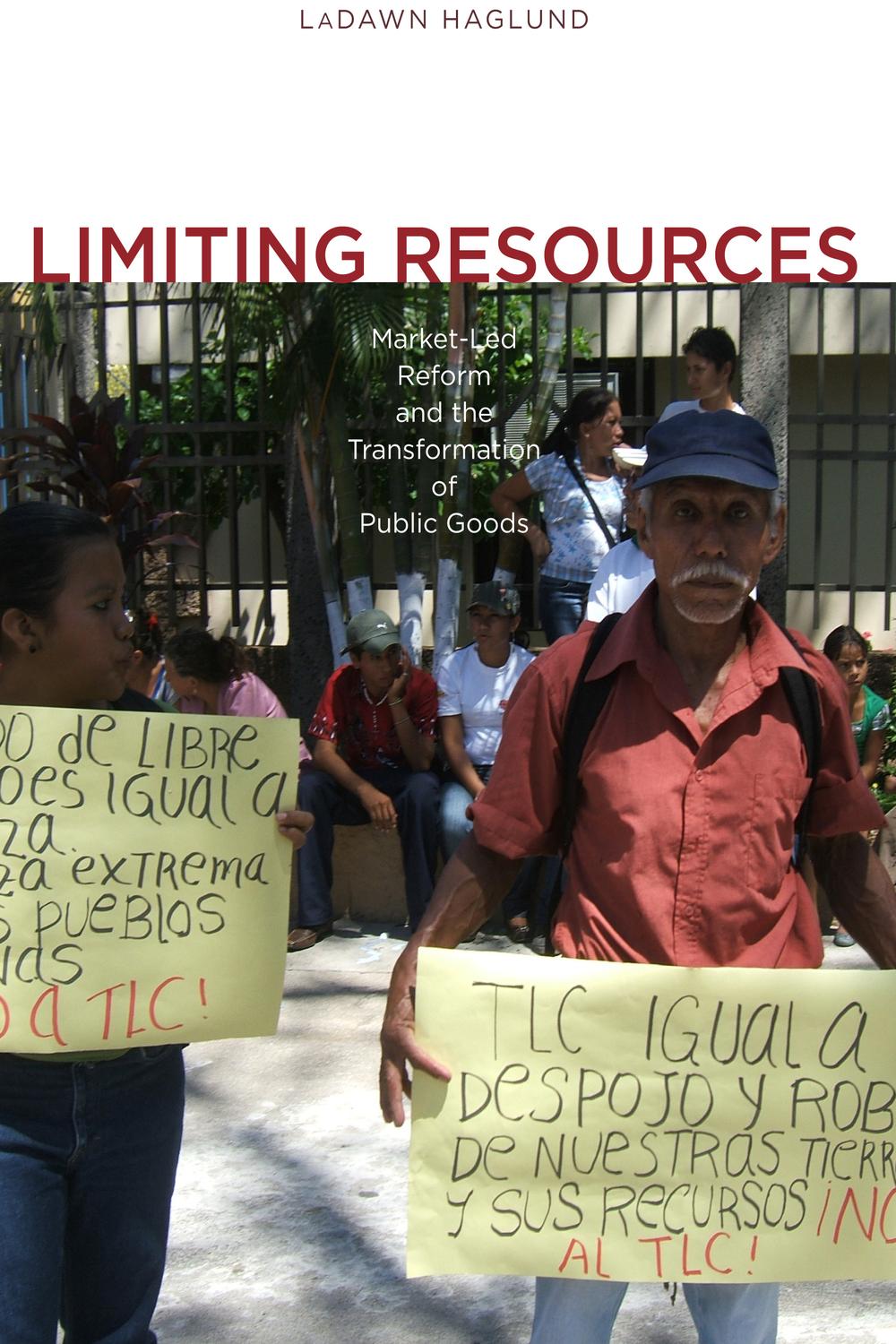 Book Limiting Resources: Market-Led Reform and the Transformation of Public Goods free