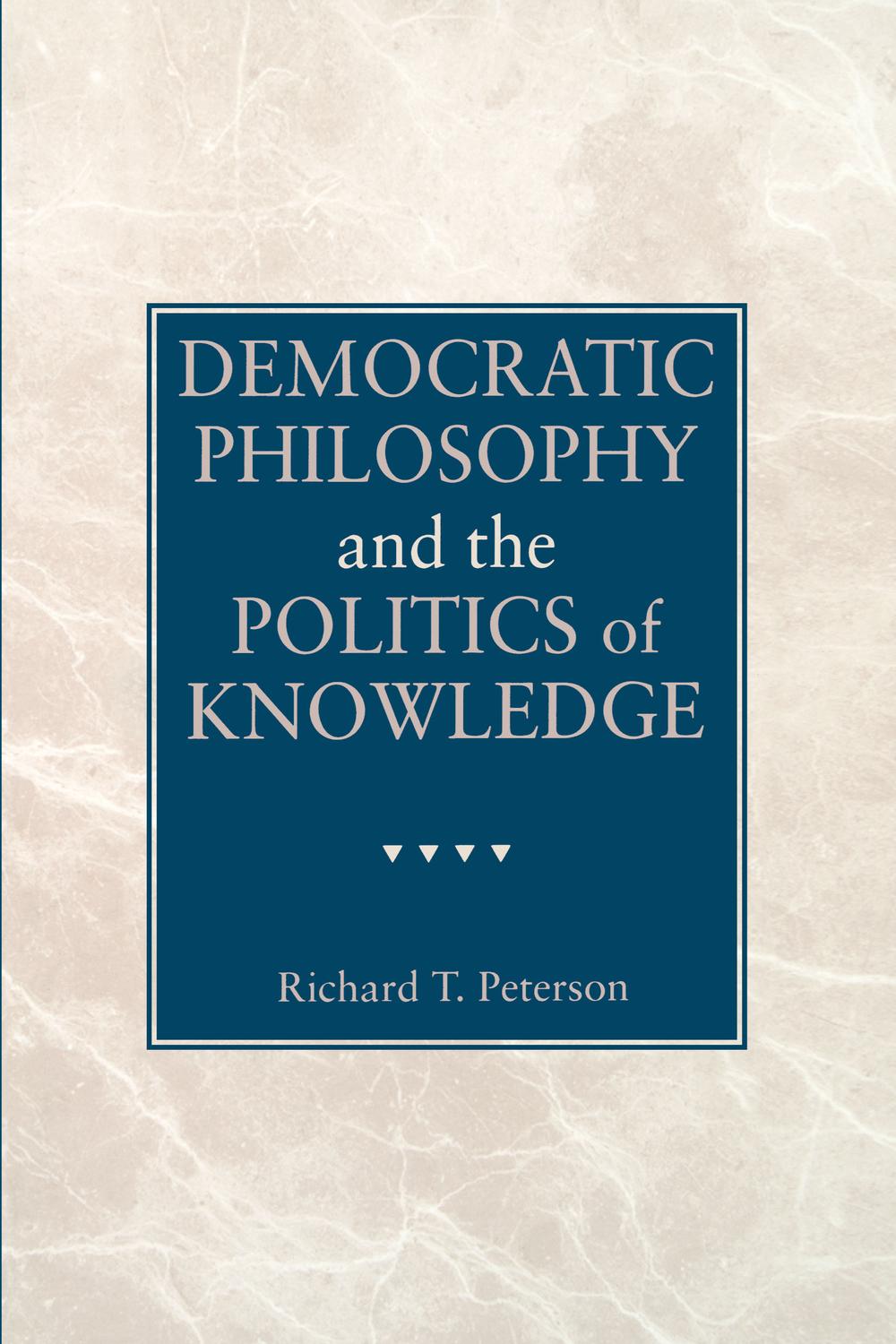 Book Democratic Philosophy and the Politics of Knowledge free