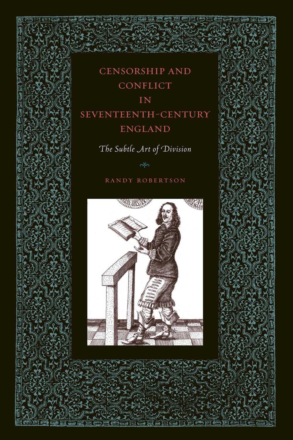 Book Censorship and Conflict in Seventeenth-Century England free