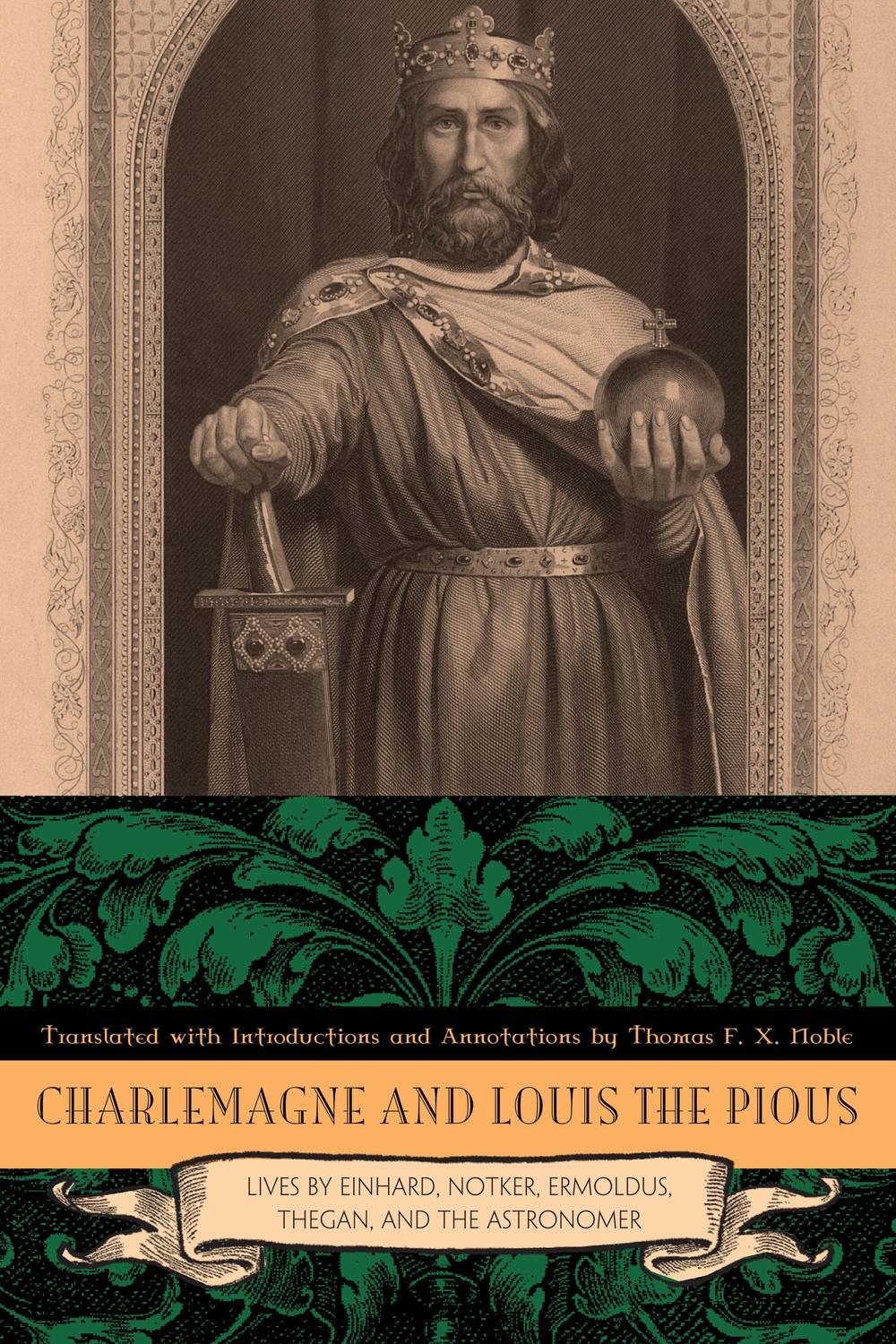 Book Charlemagne and Louis the Pious: Lives by Einhard, Notker, Ermoldus, Thegan, and the Astronomer free