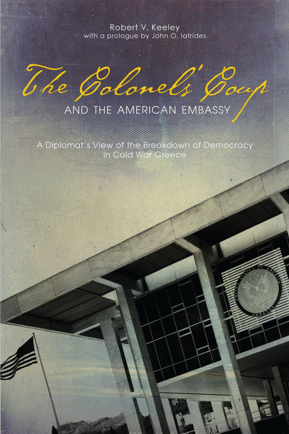 Book The Colonels' Coup and the American Embassy free