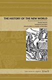 Book The History of the New World: Benzoni's Historia del Mondo Nuovo (Latin American Originals) free