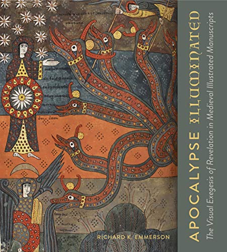 Book Apocalypse Illuminated: The Visual Exegesis of Revelation in Medieval Illustrated Manuscripts free