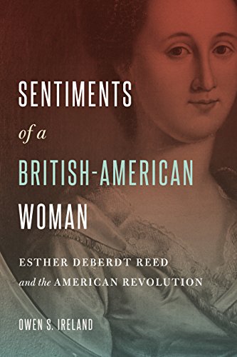 Book Sentiments of a British-American Woman (Esther DeBerdt Reed and the American Revolution) free
