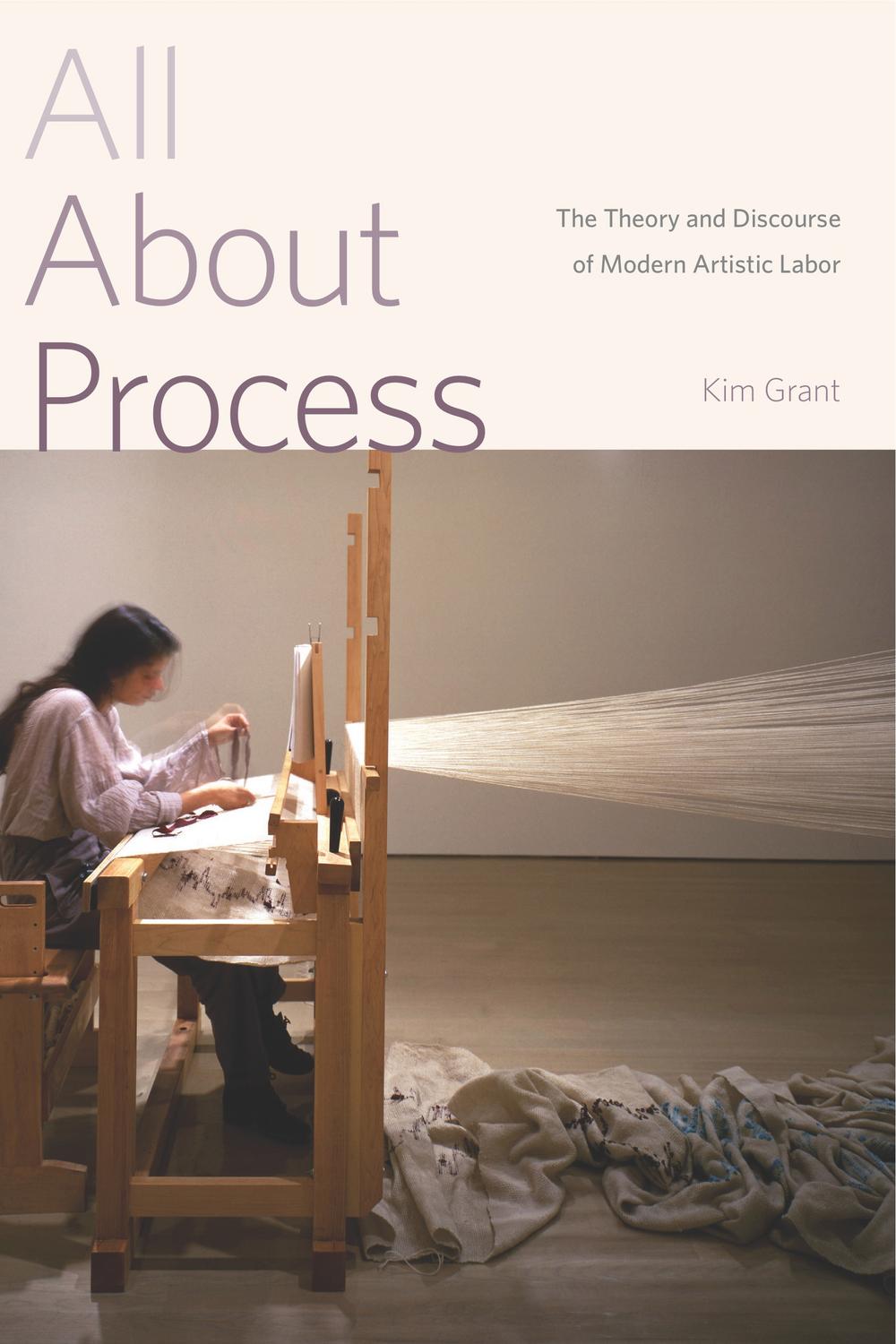 Book All About Process: The Theory and Discourse of Modern Artistic Labor free