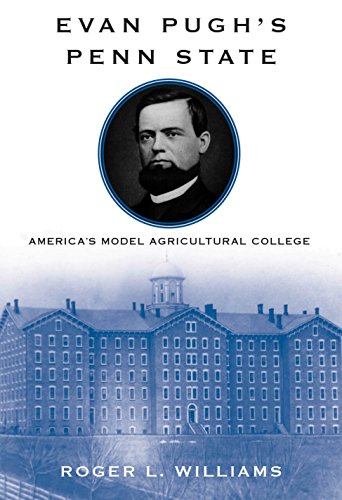 Book Evan Pugh's Penn State (America's Model Agricultural College) free