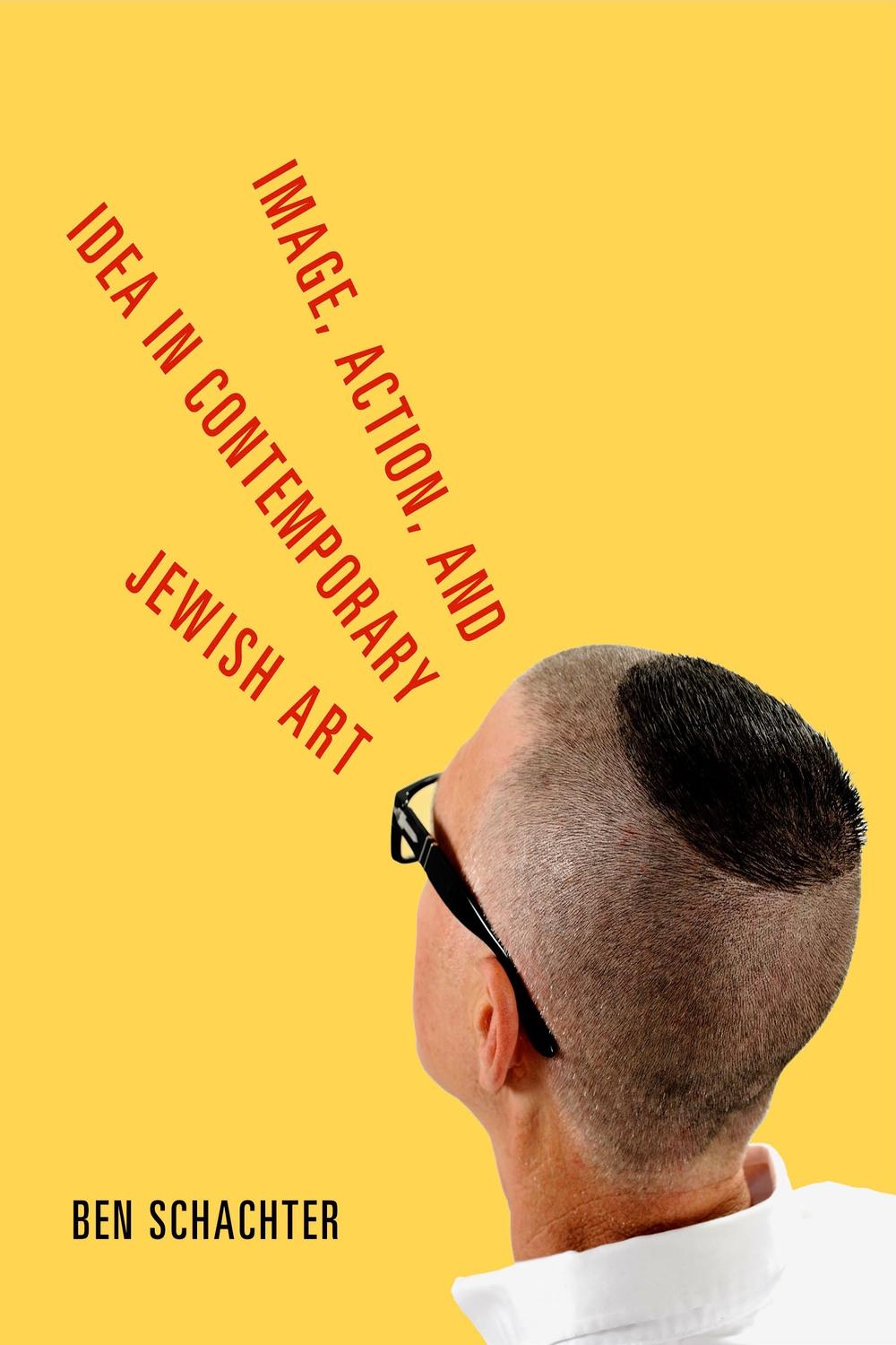 Book Image, Action, and Idea in Contemporary Jewish Art (Dimyonot: Jews and the Cultural Imagination Book 5) free