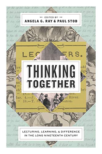 Book Thinking Together (Lecturing, Learning, and Difference in the Long Nineteenth Century) free
