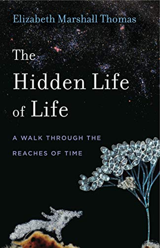 Book The Hidden Life of Life: A Walk through the Reaches of Time (Animalibus: Of Animals and Cultures) free