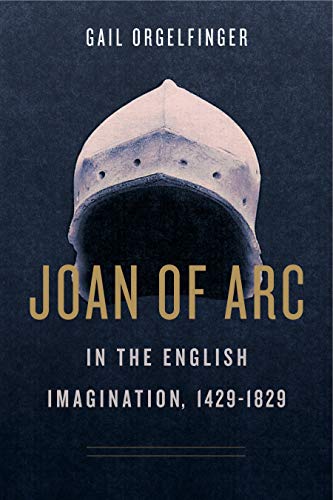 Book Joan of Arc in the English Imagination, 1429–1829 free