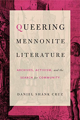 Book Queering Mennonite Literature: Archives, Activism, and the Search for Community free