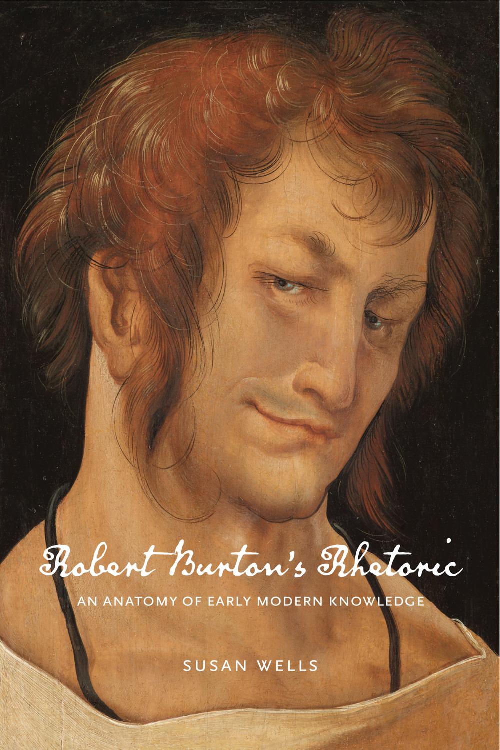 Book Robert Burton’s Rhetoric: An Anatomy of Early Modern Knowledge (RSA Series in Transdisciplinary Rhetoric Book 12) free