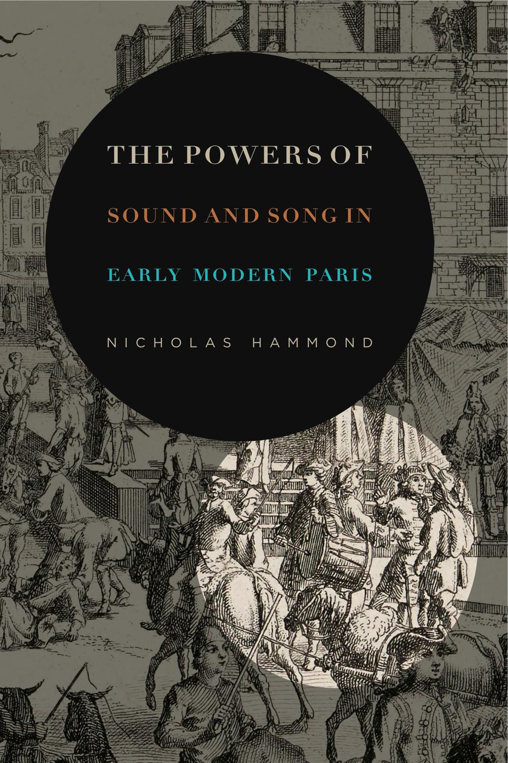 Book The Powers of Sound and Song in Early Modern Paris free