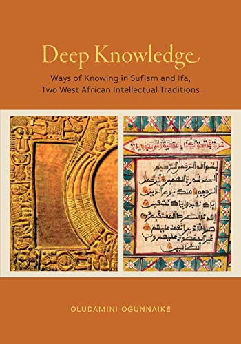 Book Deep Knowledge: Ways of Knowing in Sufism and Ifa, Two West African Intellectual Traditions (Africana Religions) free
