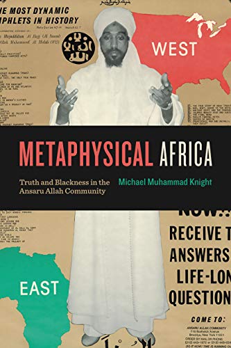 Book Metaphysical Africa: Truth and Blackness in the Ansaru Allah Community (Africana Religions) free