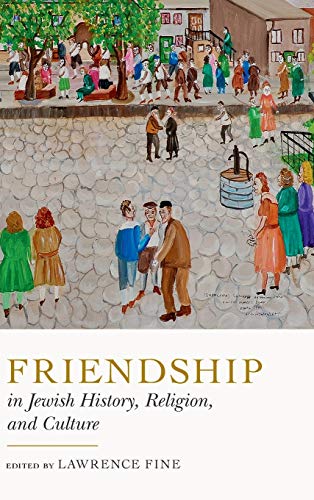 Book Friendship in Jewish History, Religion, and Culture (Dimyonot) free