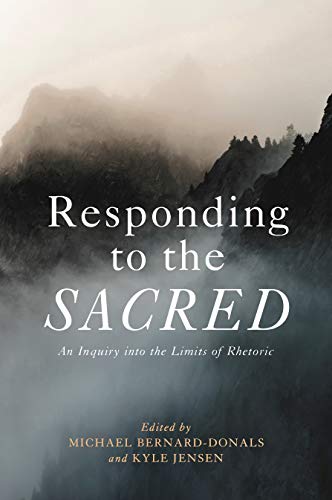 Book Responding to the Sacred: An Inquiry into the Limits of Rhetoric free