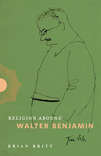 Book Religion Around Walter Benjamin free