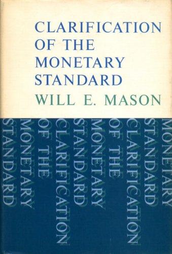 Book Clarification Of The Monetary Standard free