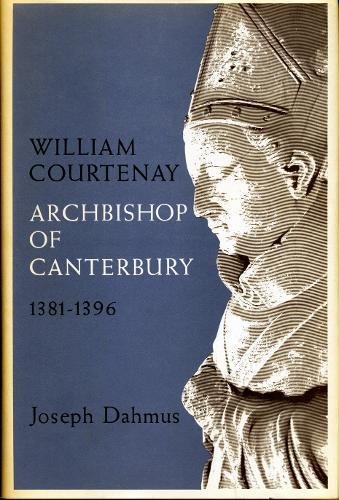 Book William Courtenay: Archbishop Of Canterbury, 1381-1396 free