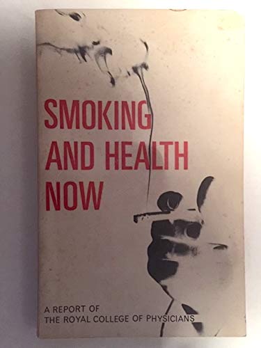 Book Smoking and health now: A new report and summary on smoking and its effects on health, from the Royal College of Physicians of London free