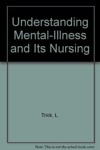 Book Understanding Mental Illness And Its Nursing free