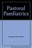 Book Pastoral Paediatrics free