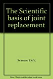 Book The Scientific basis of joint replacement free