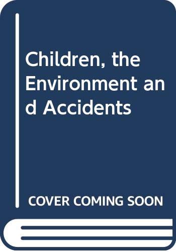 Book Children, the environment and accidents free