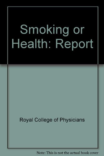 Book Smoking or health: The third report from the Royal College of Physicians of London free