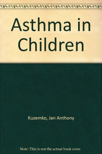 Book Asthma In Children: Natural History, Assessment, Treatment And Recent Advances free