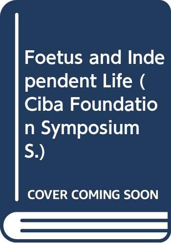 Book Foetus And Independent Life (ciba Foundation Symposium S) free
