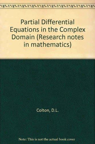 Book Partial Differential Equations In The Complex Domain (research Notes In Mathematics) free
