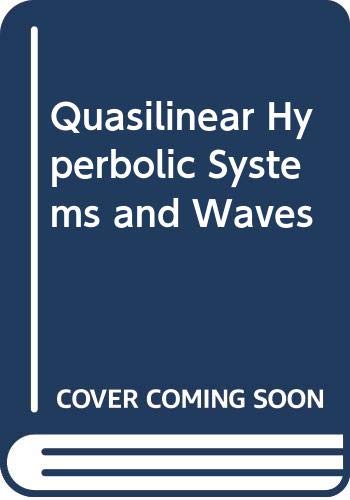 Book Quasilinear Hyperbolic Systems and Waves (Research Notes in Mathematics) free