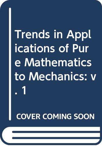 Book Trends in Applications of Pure Mathematics to Mechanics: A Collection of Papers ... (Research Notes in Mathematics) free