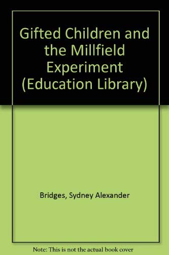 Book Gifted Children and the Millfield Experiment free