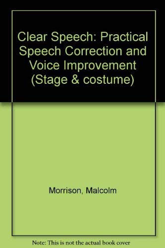 Book Clear Speech: Practical Speech Correction and Voice Improvement free