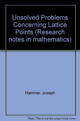 Book Unsolved Problems Concerning Lattice Points (Research Notes in Mathematics) free