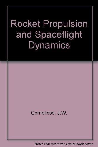 Book Rocket propulsion and spaceflight dynamics free
