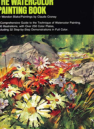 Book The Watercolor Painting Book - A Comprehensive Guide To The Technique Of Watercolor Painting free