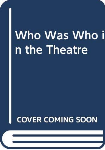 Book Who Was Who in the Theatre free