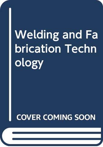 Book Welding and Fabrication Technology free