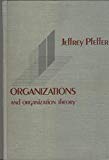 Book Organizations and Organization Theory free