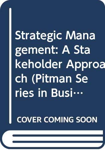 Book Strategic Management: A Stakeholder Approach (Pitman Series in Business and Public Policy) free